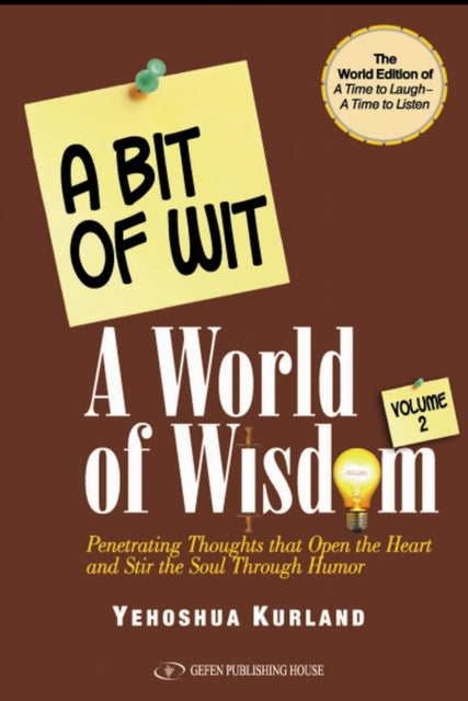 Book cover of: Bit of Wit, A World of Wisdom. By: Yehoshua Kurland