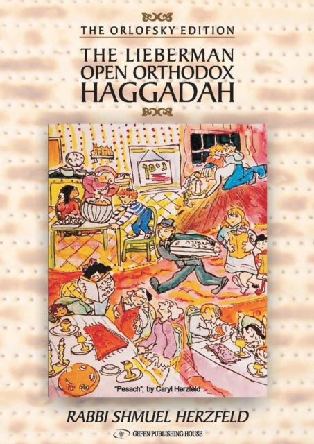 Book cover of: Lieberman Open Orthodox Haggadah. By: Shmuel Herzfeld