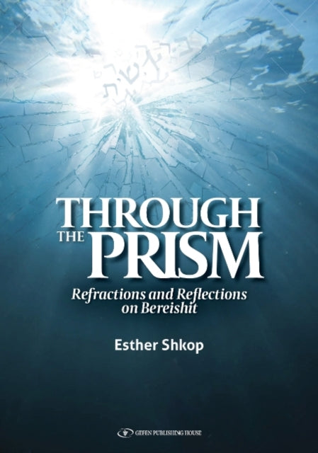 Book cover of: Through the Prism. By: Esther Shkop