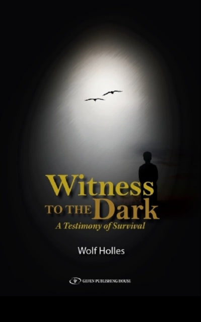 Book cover of: Witness to the Dark. By: Wolf Holles