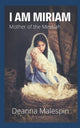 Book cover of: I Am Miriam. By: Deanna Malespin