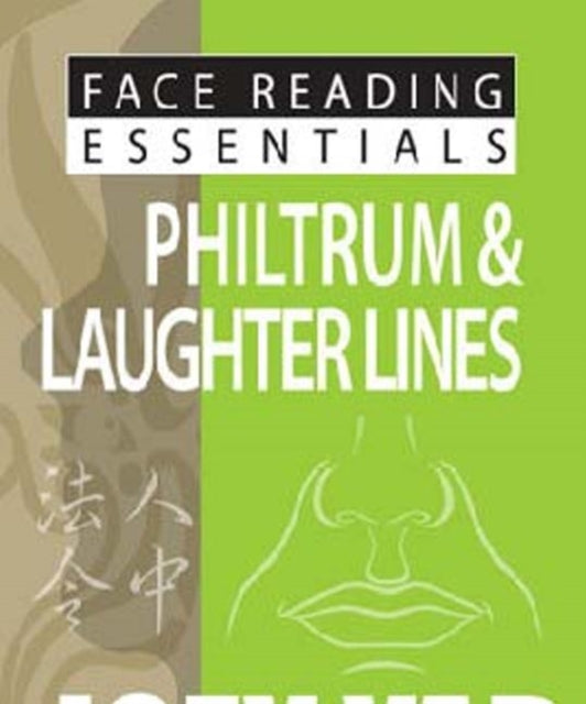 Book cover of: Face Reading Essentials -- Philtrum & Laughter Lines