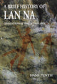 Book cover of: Brief History of Lan Na. By: Hans Penth