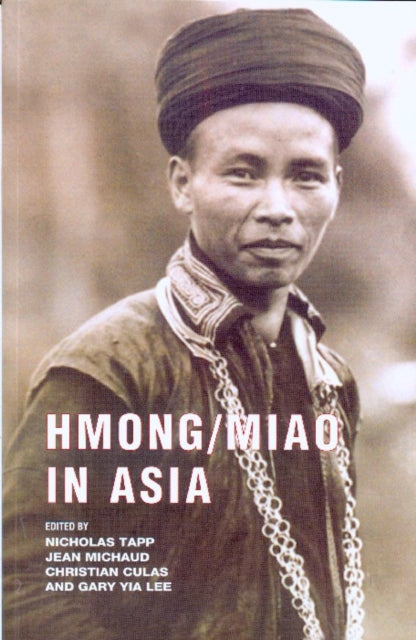 Book cover of: Hmong/Miao in Asia. By: International Workshop on the Hmong