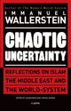 Book cover of: Chaotic Uncertainty. By: Immanuel Wallerstein