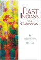 Book cover of: East Indians in the Caribbean. By: Florence Pariag