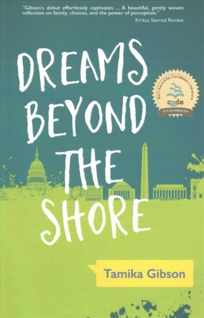 Book cover of: DREAMS BEYOND THE SHORE. By: Tamika Gibson