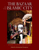 Book cover of: Bazaar in the Islamic City