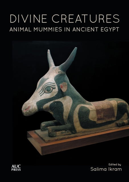 Book cover of: Divine Creatures. By: Salima Ikram