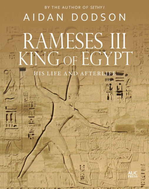 Book cover of: Rameses III, King of Egypt. By: Aidan Dodson