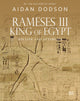 Book cover of: Rameses III, King of Egypt. By: Aidan Dodson