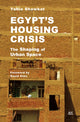 Book cover of: Egypt's Housing Crisis. By: Yahia Shawkat