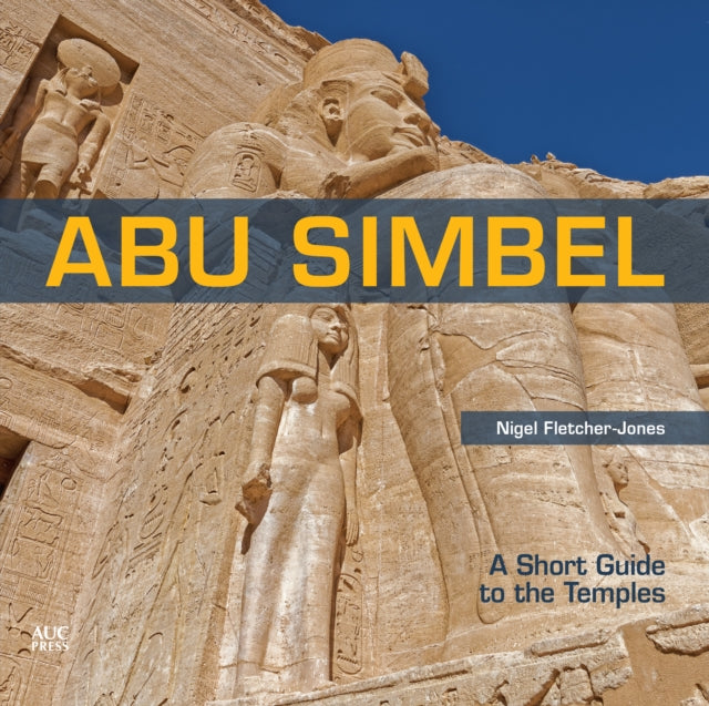Book cover of: Abu Simbel. By: Nigel Fletcher-Jones