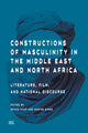 Book cover of: Constructions of Masculinity in the Middle East and North Africa. By: Mohja Kahf