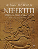 Book cover of: Nefertiti, Queen and Pharaoh of Egypt. By: Aidan Dodson