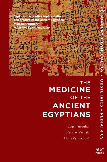 Book cover of: The Medicine of the Ancient Egyptians 1. By: Eugen Strouhal