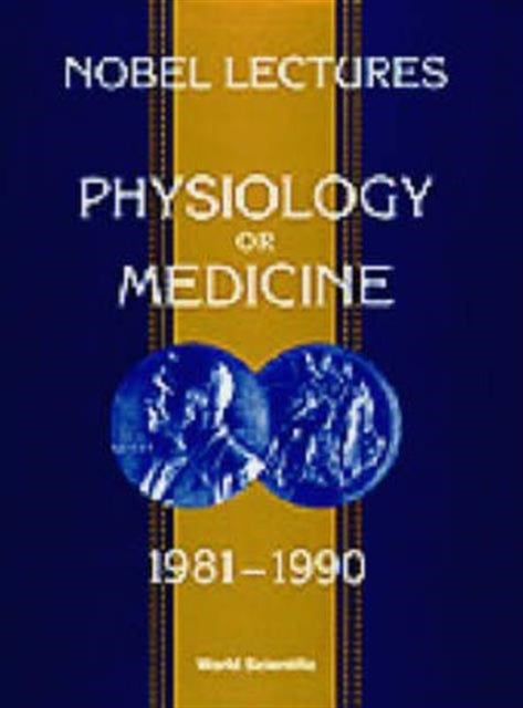 Book cover of: Nobel Lectures In Physiology Or Medicine 1981-1990. By: Tore Frangsmyr
