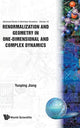 Book cover of: Renormalization And Geometry In One-dimensional And Complex Dynamics