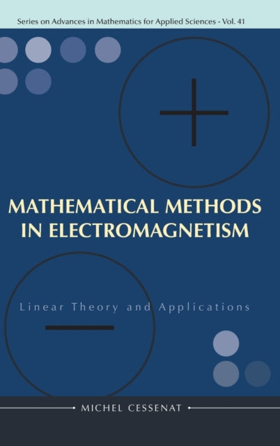 Book cover of: Mathematical Methods In Electromagnetism: Linear Theory And Applications