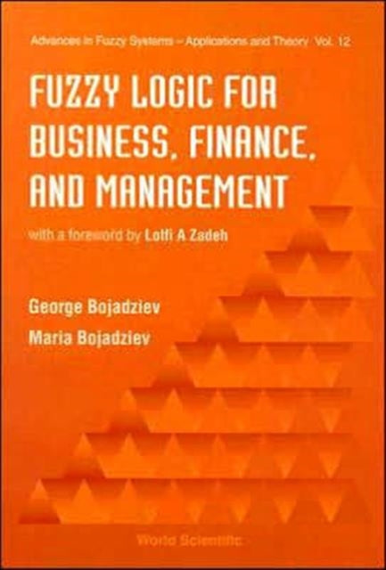 Book cover of: Fuzzy Logic For Business, Finance, And Management