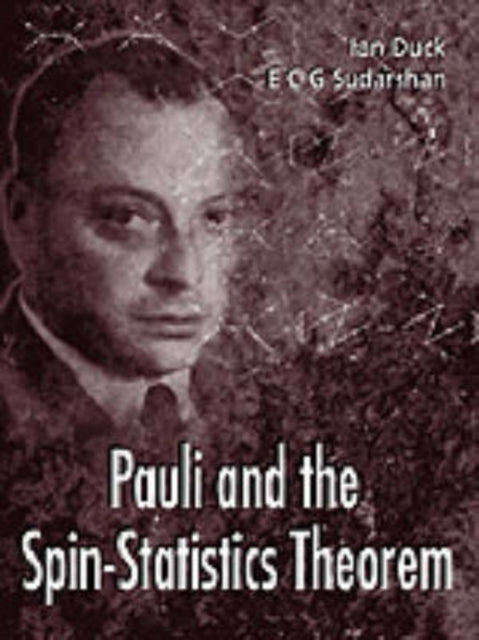 Book cover of: Pauli And The Spin-statistics Theorem