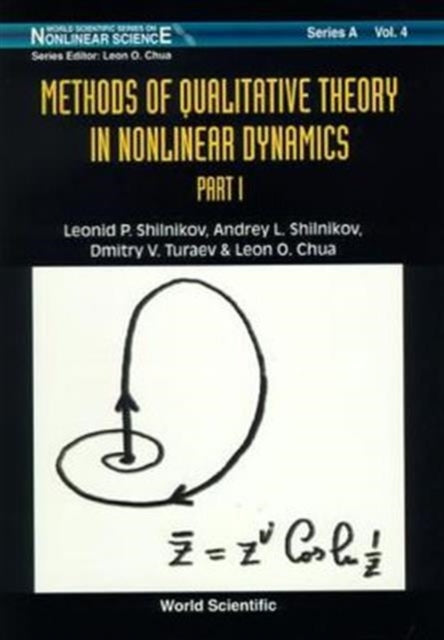 Book cover of: Methods Of Qualitative Theory In Nonlinear Dynamics (Part I). By: Leonid P. Shilnikov