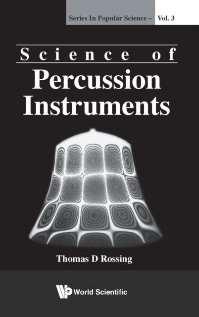 Book cover of: Science Of Percussion Instruments. By: Thomas D. Rossing