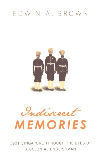 Book cover of: Indiscreet Memories. By: Brown Edwin