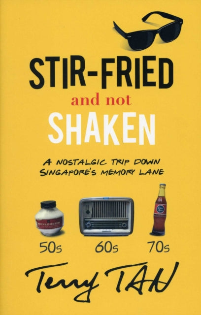 Book cover of: Stir-Fried and Not Shaken. By: Terry Tan