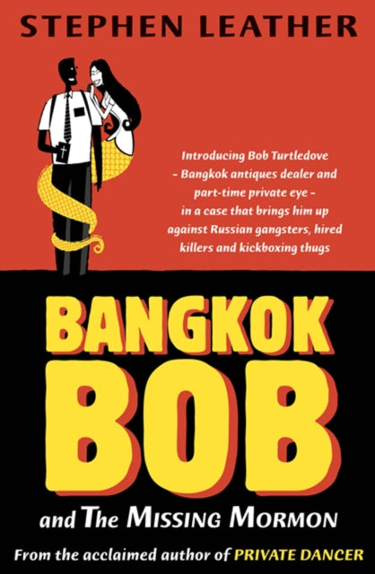 Book cover of: Bangkok Bob and the Missing Mormon. By: Stephen Leather