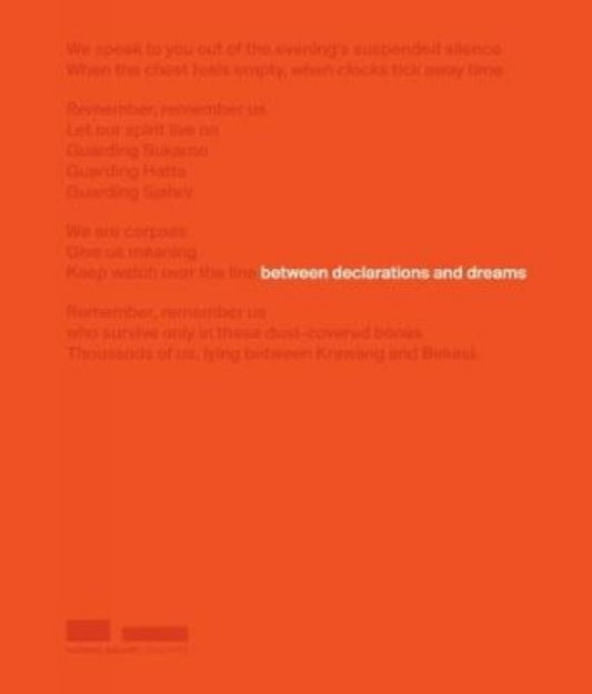 Book cover of: Between Declarations and Dreams: Art of Southeast Asia since the 19th Century. By: National Gallery Singapore Staff