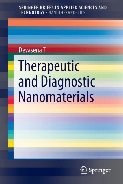 Book cover of: Therapeutic and Diagnostic Nanomaterials. By: Devasena Thiyagarajan