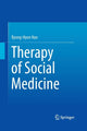 Book cover of: Therapy of Social Medicine. By: Byong-Hyon Han