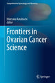 Book cover of: Frontiers in Ovarian Cancer Science. By: Hidetaka Katabuchi