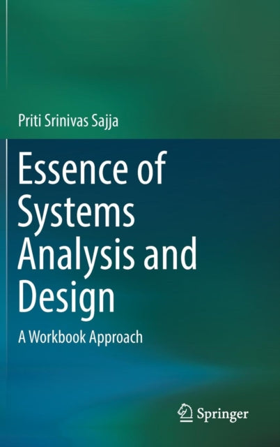 Book cover of: Essence of Systems Analysis and Design. By: Priti Srinivas Sajja