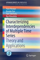 Book cover of: Characterizing Interdependencies of Multiple Time Series. By: Yuzo Hosoya