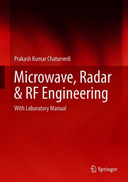 Book cover of: Microwave, Radar & RF Engineering. By: Prakash Kumar Chaturvedi