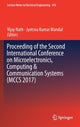 Book cover of: Proceeding of the Second International Conference on Microelectronics, Computing & Communication Systems (MCCS 2017). By: Vijay Nath