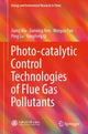 Book cover of: Photo-catalytic Control Technologies of Flue Gas Pollutants. By: Jiang Wu