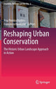 Book cover of: Reshaping Urban Conservation. By: Ana Pereira Roders