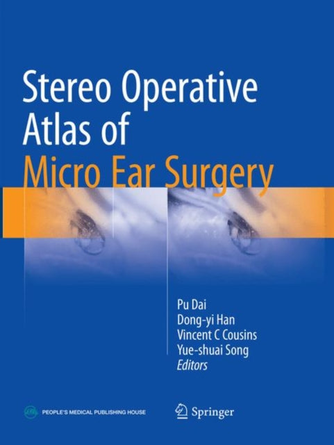 Book cover of: Stereo Operative Atlas of Micro Ear Surgery. By: Pu Dai