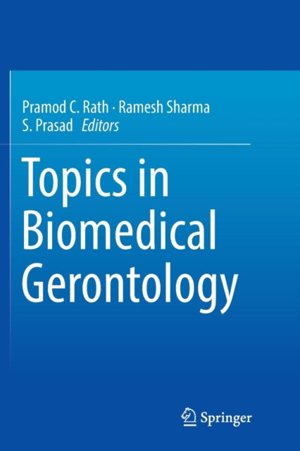 Book cover of: Topics in Biomedical Gerontology. By: Pramod C. Rath