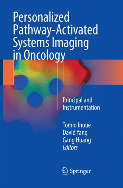 Book cover of: Personalized Pathway-Activated Systems Imaging in Oncology. By: Tomio Inoue