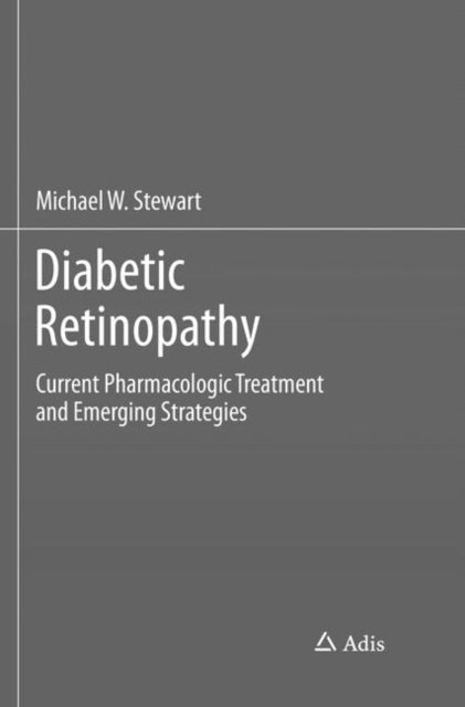 Book cover of: Diabetic Retinopathy. By: Michael W. Stewart