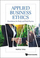 Book cover of: Applied Business Ethics: Foundations For Study And Daily Practice. By: Mathias Schuz