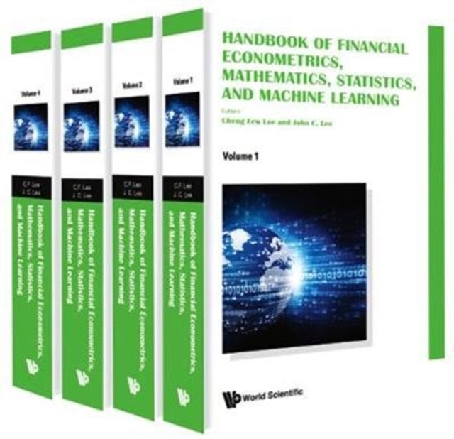 Book cover of: Handbook Of Financial Econometrics, Mathematics, Statistics, And Machine Learning (In 4 Volumes). By: Cheng-Few Lee