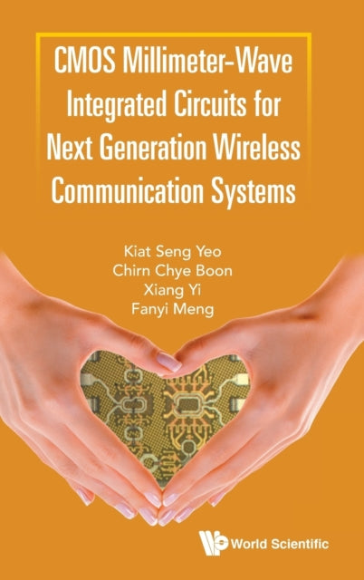 Book cover of: Cmos Millimeter-wave Integrated Circuits For Next Generation Wireless Communication Systems. By: Kiat Seng Yeo