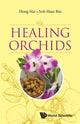 Book cover of: Healing Orchids. By: Hai Hong