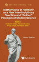 Book cover of: Mathematics Of Harmony As A New Interdisciplinary Direction And "Golden" Paradigm Of Modern Science - Volume 1: The Golden Section, Fibonacci Numbers, Pascal Triangle, And Platonic Solids. By: Alexey Stakhov