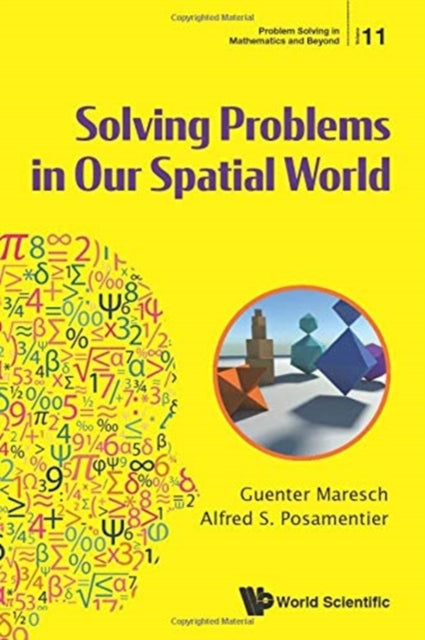Book cover of: Solving Problems In Our Spatial World. By: Alfred S. Posamentier